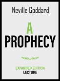 A Prophecy - Expanded Edition Lecture (eBook, ePUB)