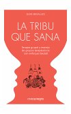 La tribu que sana (eBook, ePUB)