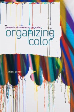 Organizing Color (eBook, PDF) - Beyes, Timon