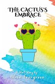The Cactus's Embrace (eBook, ePUB)