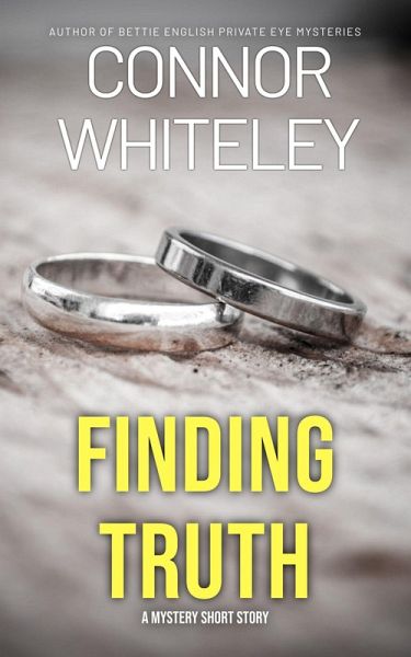 Finding Truth: A Mystery Short Story (eBook, ePUB) Finding Truth: A Mystery Short Story (eBook, ePUB)
