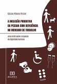 A inclusão produtiva da pessoa com deficiência no mercado de trabalho (eBook, ePUB)