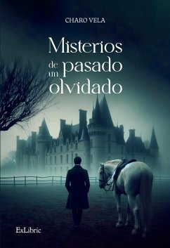 Misterios de un pasado olvidado (eBook, ePUB) - Vela, Charo