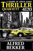 Thriller Quartett 4120 (eBook, ePUB) Thriller Quartett 4120 (eBook, ePUB)
