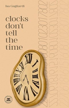 clocks don't tell the time (eBook, ePUB) - Gagliardi, Isa