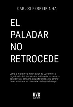 EL PALADAR NO RETROCEDE (eBook, ePUB) - Ferreirinha, Carlos
