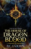 The House of Dragon Blood (The Runed Series, #1) (eBook, ePUB)