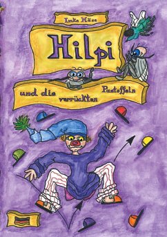 Hilpi und die verrückten Pantoffeln (eBook, ePUB)