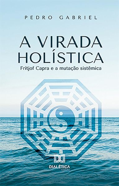 A Virada Holística (eBook, ePUB) A Virada Holística (eBook, ePUB)