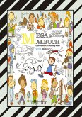 MIX MEGA MALBUCH - LUSTIGE AUSMALMOTIVE - FIGUREN - TIERE - FAHRZEUGE - KUCHEN - FRÜCHTE - HÄUSER - PFLANZEN