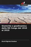 Sismicità e geodinamica della RD Congo dal 1910 al 2010