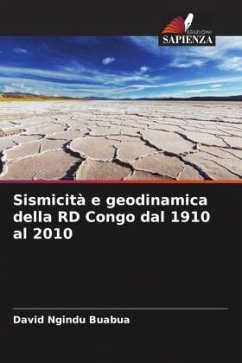 Sismicità e geodinamica della RD Congo dal 1910 al 2010 - Ngindu Buabua, David