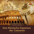 Das Römische Imperium der Caesaren (MP3-Download)