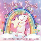 Mila's Einhorn-Malbuch: Eine Reise um die Welt und durch die Jahreszeiten! Mila's Einhorn-Malbuch: Eine Reise um die Welt und durch die Jahreszeiten!