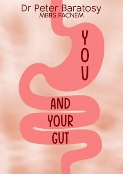 You and Your Gut (eBook, ePUB) - Baratosy, Peter