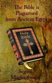 The Bible is Plagiarised from Ancient Egypt (eBook, ePUB)