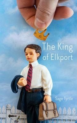 The King of Elkport (eBook, ePUB) The King of Elkport (eBook, ePUB)