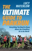 The Ultimate Guide to parkrun (eBook, ePUB)