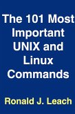 The 101 Most Important UNIX and Linux Commands (eBook, ePUB)