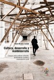 Cultura, desarrollo y maldesarrollo (eBook, ePUB)