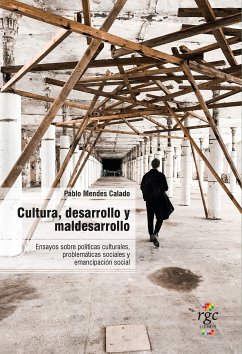 Cultura, desarrollo y maldesarrollo (eBook, ePUB) - Mendes Calado, Pablo