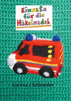 Einsatz für die Häkelnadel - Schneider, Larissa J.