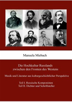 Die Hochkultur Russlands zwischen den Fronten des Westens - Miebach, Manuela