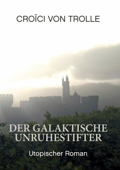 Der galaktische Unruhestifter