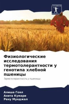 Fiziologicheskie issledowaniq termotolerantnosti u genotipa hlebnoj pshenicy - Goql, Alisha;Kumari, Anita;Mundzhal, Renu