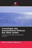 Limnologia dos ecossistemas lênticos dos Altos Andes
