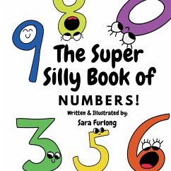 The Super Silly Book of Numbers - Furlong, Sara