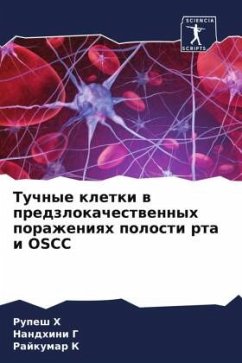 Tuchnye kletki w predzlokachestwennyh porazheniqh polosti rta i OSCC - H, Rupesh;G, Nandhini;K, Rajkumar