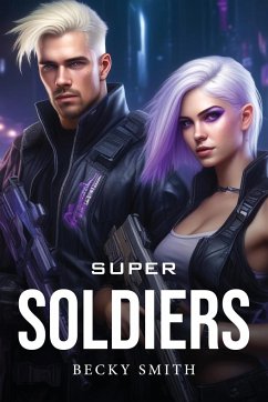 Super Soldiers - Smith, Becky