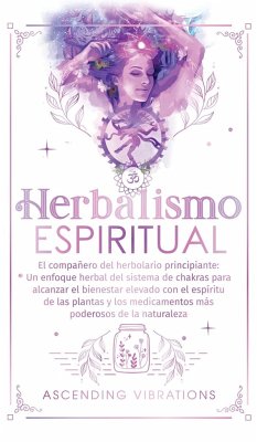 Herbalismo Espiritual - Vibrations, Ascending