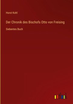 Der Chronik des Bischofs Otto von Freising