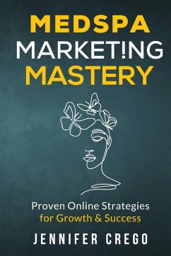 Medspa Marketing Mastery - Crego, Jennifer