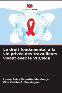 Le droit fondamental à la vie privée des travailleurs vivant avec le VIH/sida - Petry Valentim Mendonça, Luana;A. Bussinguer, Elda Coelho