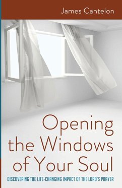 Opening the Windows of Your Soul - Cantelon, James