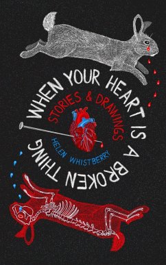 When Your Heart is a Broken Thing (eBook, ePUB) - Whistberry, Helen