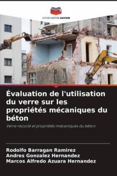 Évaluation de l'utilisation du verre sur les propriétés mécaniques du béton - Barragan Ramirez, Rodolfo;González Hernández, Andres;Azuara Hernandez, Marcos Alfredo