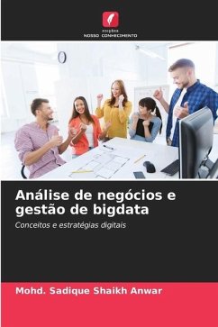 Análise de negócios e gestão de bigdata - Shaikh Anwar, Mohd. Sadique