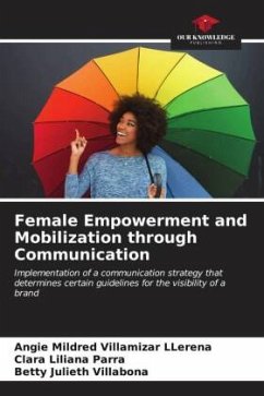 Female Empowerment and Mobilization through Communication - Villamizar LLerena, Angie Mildred;Parra, Clara Liliana;Villabona, Betty Julieth