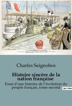 Histoire sincère de la nation française - Seignobos, Charles