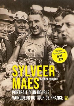 Sylveer Maes, portrait d'un double vainqueur du Tour de France - Cornillie, Patrick