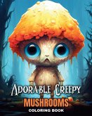 Adorable Creepy Mushrooms Coloring Book