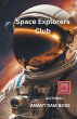 Space Explorers Club - Bild 1