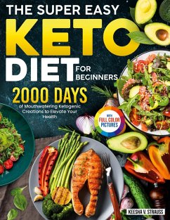 The Super Easy Keto Diet for Beginners - Strauss, Keesha V.