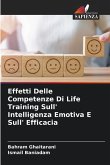 Effetti Delle Competenze Di Life Training Sull' Intelligenza Emotiva E Sull' Efficacia