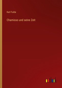 Chamisso und seine Zeit