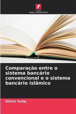 Comparação entre o sistema bancário convencional e o sistema bancário islâmico - Sufaj, Ditmir